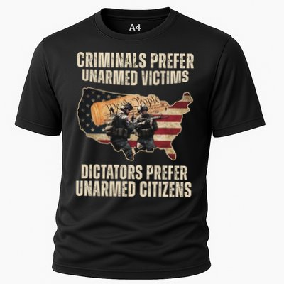 Criminals Prefer Unarmed Victims Dictators Prefer Unarmed Citizens Performance Shirt