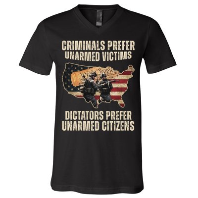 Criminals Prefer Unarmed Victims Dictators Prefer Unarmed Citizens V-Neck T-Shirt