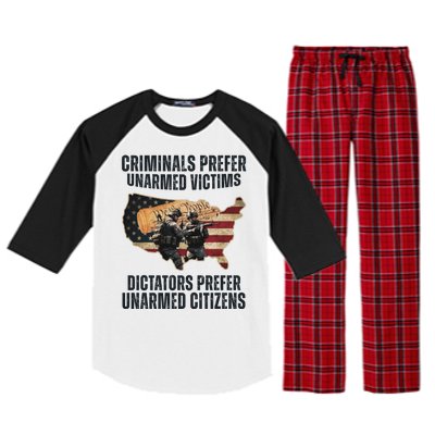 Criminals Prefer Unarmed Victims Dictators Prefer Unarmed Citizens Raglan Sleeve Pajama Set