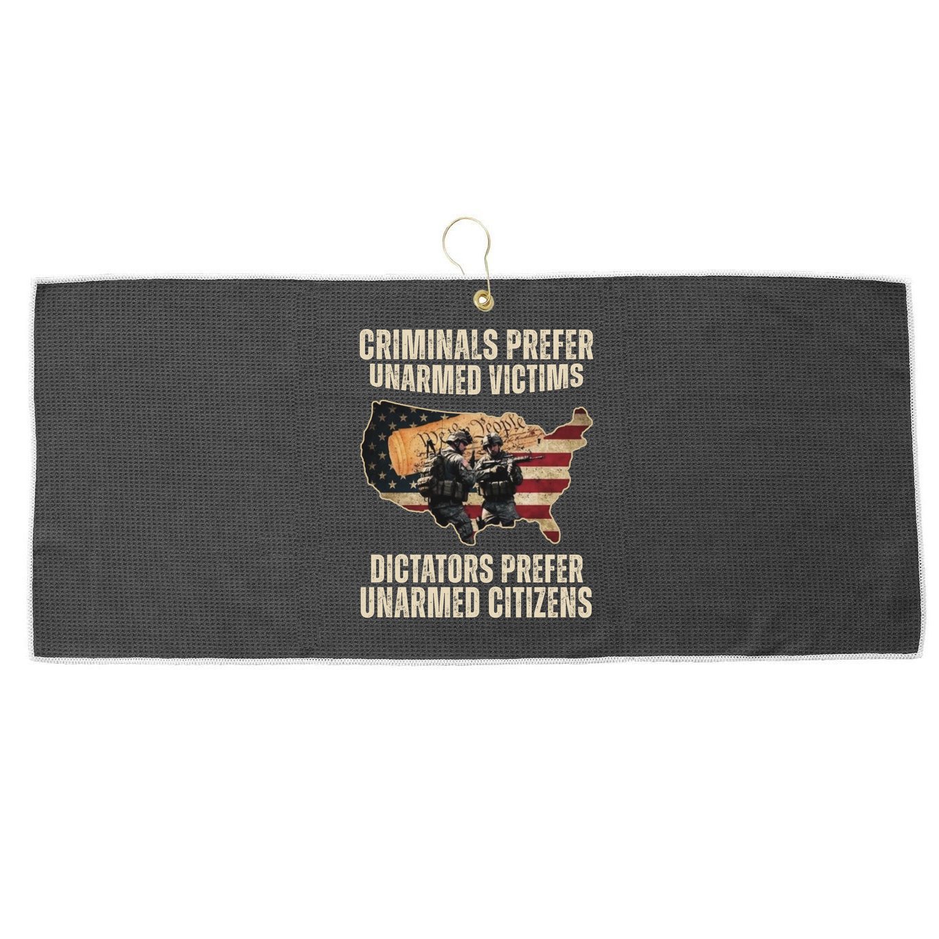Criminals Prefer Unarmed Victims Dictators Prefer Unarmed Citizens Large Microfiber Waffle Golf Towel