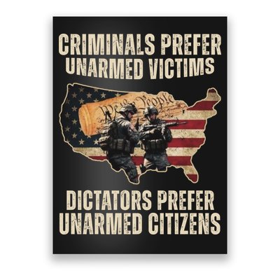 Criminals Prefer Unarmed Victims Dictators Prefer Unarmed Citizens Poster