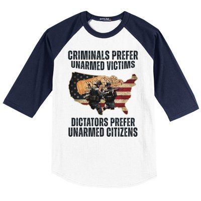 Criminals Prefer Unarmed Victims Dictators Prefer Unarmed Citizens Baseball Sleeve Shirt