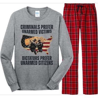 Criminals Prefer Unarmed Victims Dictators Prefer Unarmed Citizens Long Sleeve Pajama Set