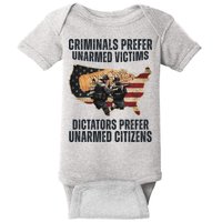 Criminals Prefer Unarmed Victims Dictators Prefer Unarmed Citizens Baby Bodysuit