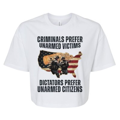 Criminals Prefer Unarmed Victims Dictators Prefer Unarmed Citizens Bella+Canvas Jersey Crop Tee