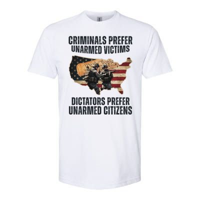 Criminals Prefer Unarmed Victims Dictators Prefer Unarmed Citizens Softstyle® CVC T-Shirt