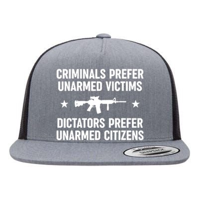 Criminals Prefer Unarmed Victims Flat Bill Trucker Hat