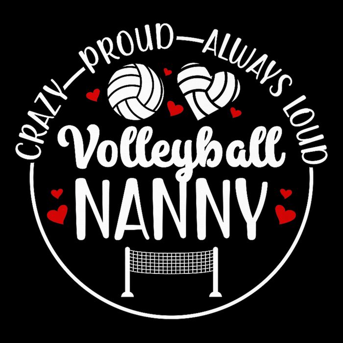 Crazy Proud Volleyball Nanny Of A Volleyball Player Nanny Flat Bill Trucker Hat