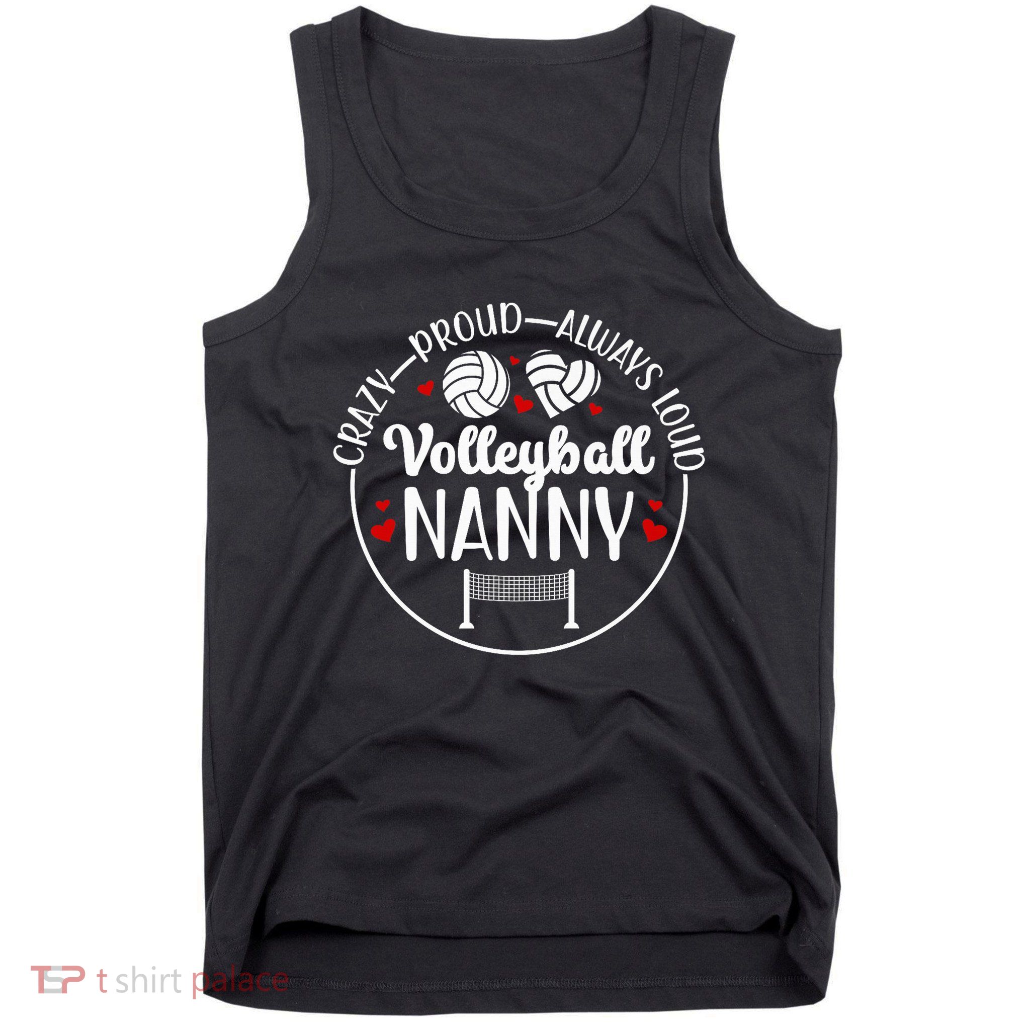 Crazy Proud Volleyball Nanny Of A Volleyball Player Nanny Tank Top