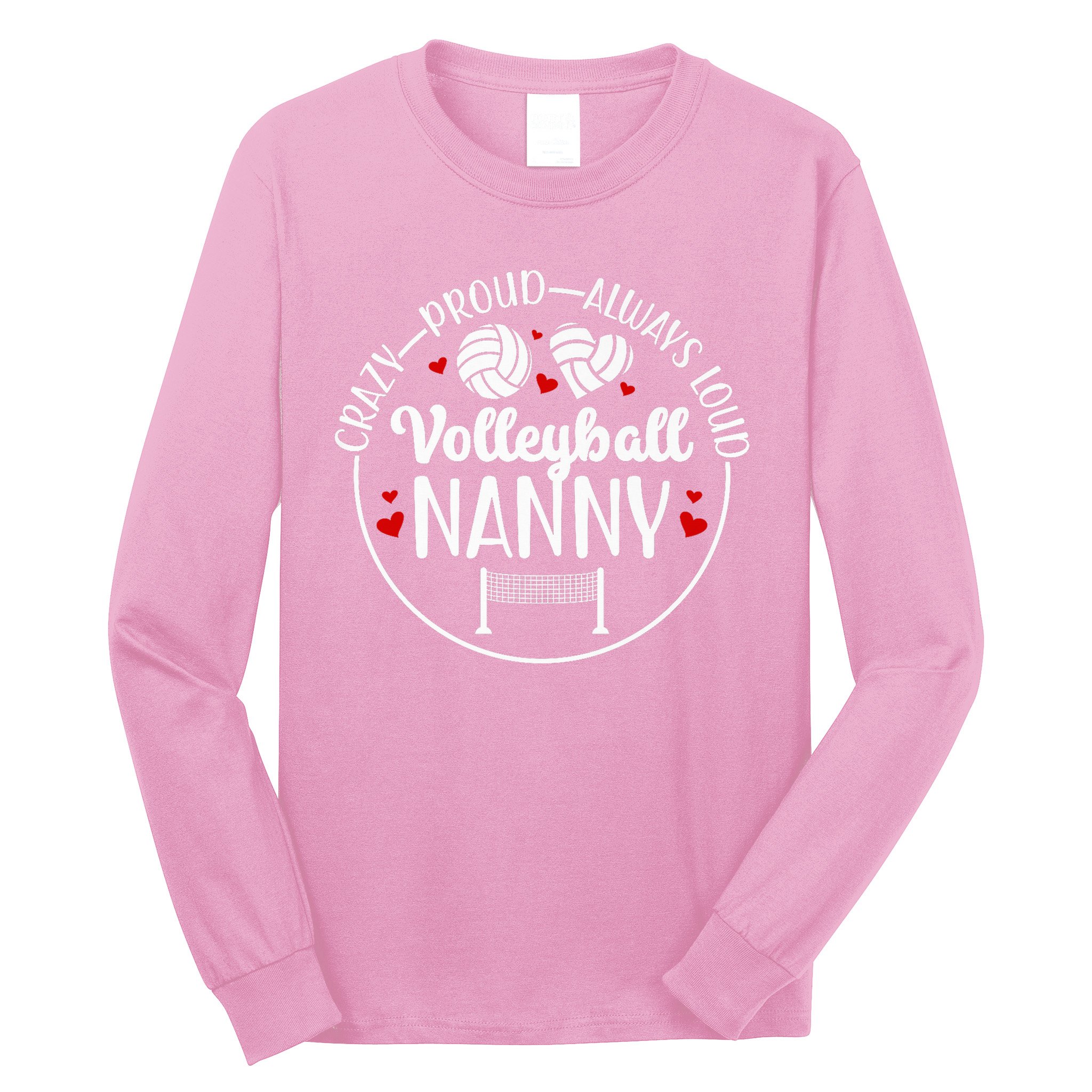 Crazy Proud Volleyball Nanny Of A Volleyball Player Nanny Long Sleeve Shirt