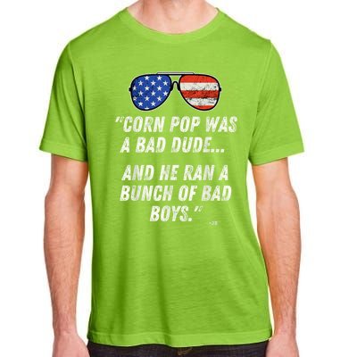 Corn Pop Was A Bad Dude Funny Joe Biden Parody Adult ChromaSoft Performance T-Shirt