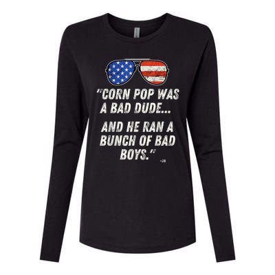 Corn Pop Was A Bad Dude Funny Joe Biden Parody Womens Cotton Relaxed Long Sleeve T-Shirt