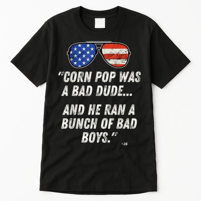 Corn Pop Was A Bad Dude Funny Joe Biden Parody Tall T-Shirt