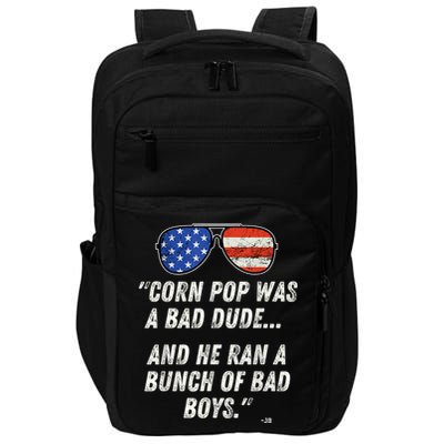 Corn Pop Was A Bad Dude Funny Joe Biden Parody Impact Tech Backpack