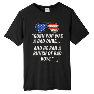 Corn Pop Was A Bad Dude Funny Joe Biden Parody Tall Fusion ChromaSoft Performance T-Shirt