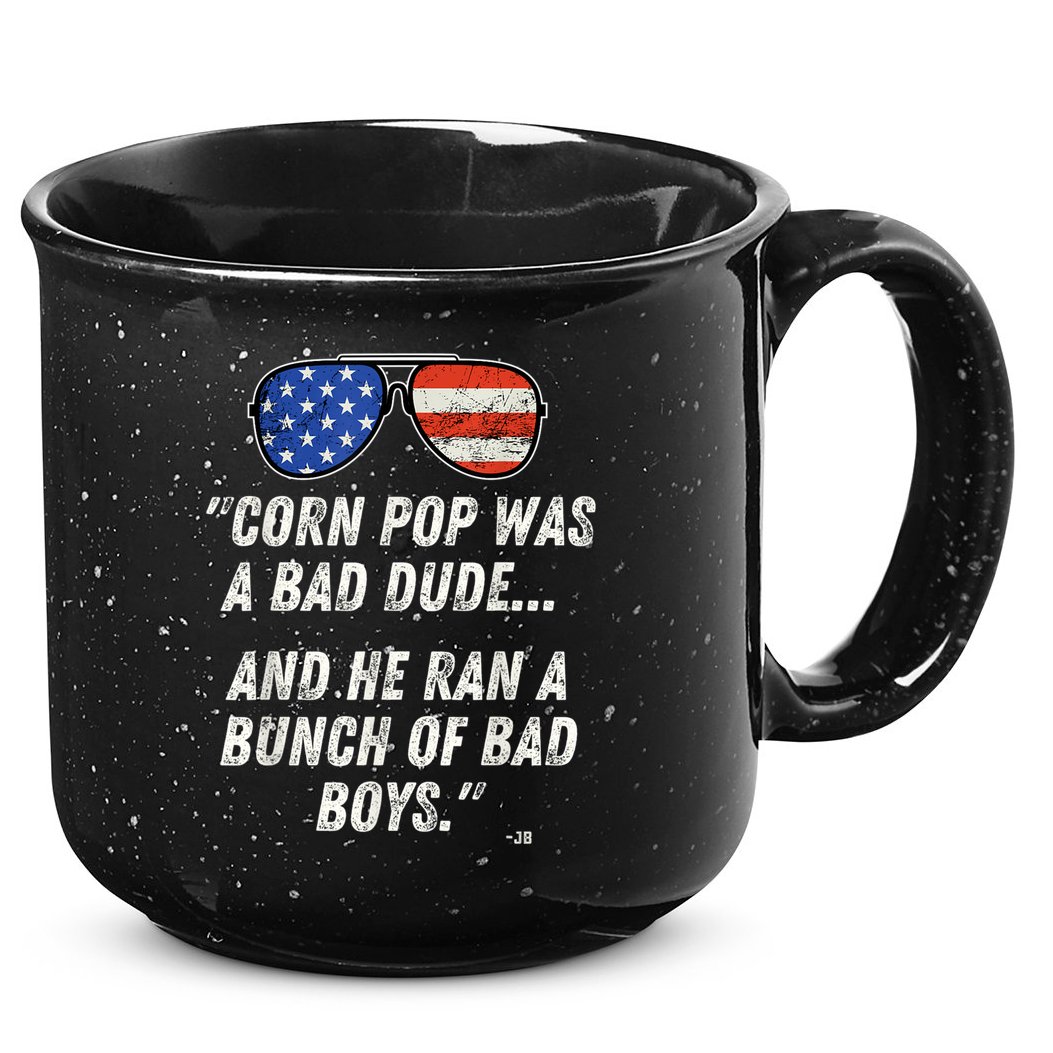 Corn Pop Was A Bad Dude Funny Joe Biden Parody 15oz Campfire Ceramic Mug