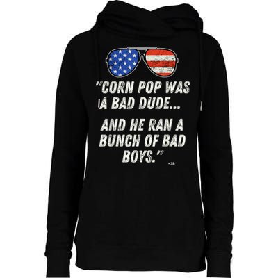 Corn Pop Was A Bad Dude Funny Joe Biden Parody Womens Funnel Neck Pullover Hood