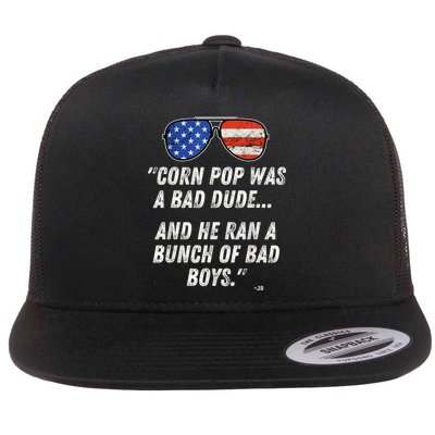 Corn Pop Was A Bad Dude Funny Joe Biden Parody Flatbill Hat