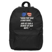 Corn Pop Was A Bad Dude Funny Joe Biden Parody 16 in Basic Backpack