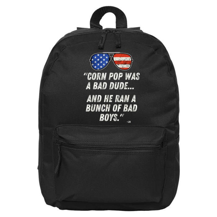 Corn Pop Was A Bad Dude Funny Joe Biden Parody 16 in Basic Backpack