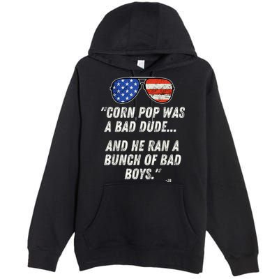 Corn Pop Was A Bad Dude Funny Joe Biden Parody Premium Pullover Hoodie