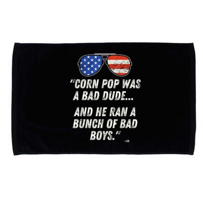 Corn Pop Was A Bad Dude Funny Joe Biden Parody Microfiber Hand Towel