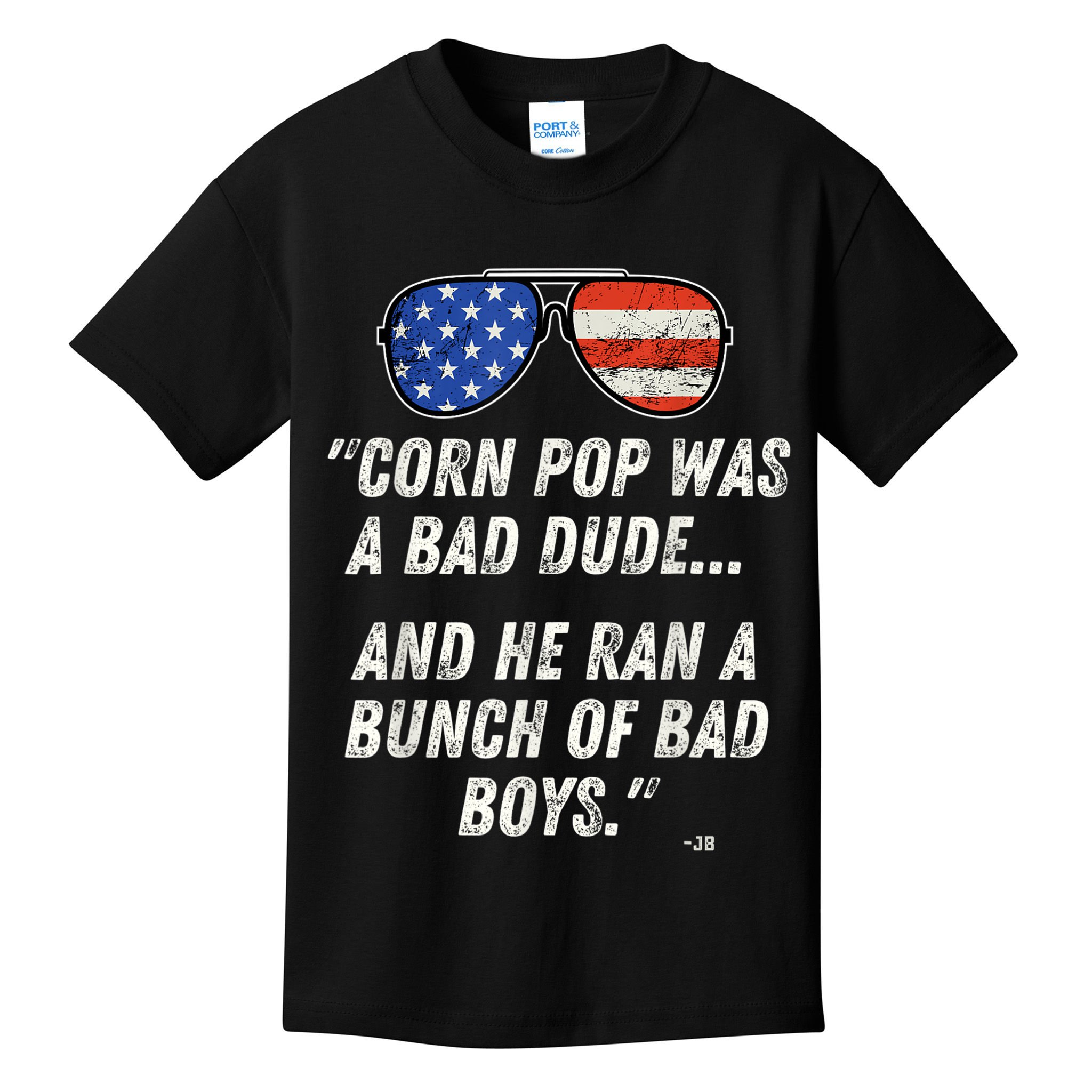 Corn Pop Was A Bad Dude Funny Joe Biden Parody Kids T-Shirt