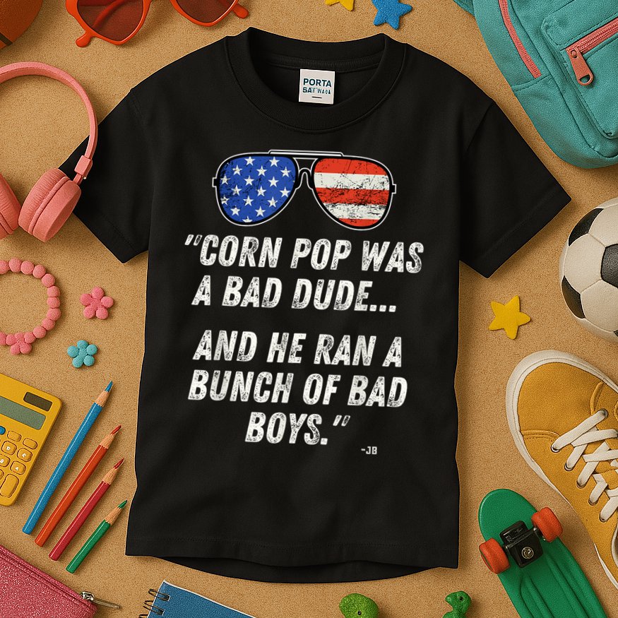 Corn Pop Was A Bad Dude Funny Joe Biden Parody Kids T-Shirt