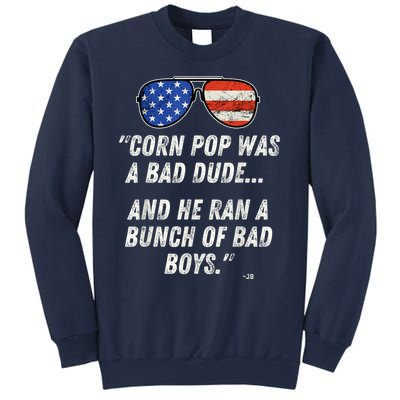 Corn Pop Was A Bad Dude Funny Joe Biden Parody Sweatshirt