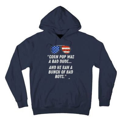 Corn Pop Was A Bad Dude Funny Joe Biden Parody Tall Hoodie