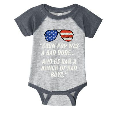 Corn Pop Was A Bad Dude Funny Joe Biden Parody Infant Baby Jersey Bodysuit