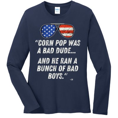 Corn Pop Was A Bad Dude Funny Joe Biden Parody Ladies Long Sleeve Shirt