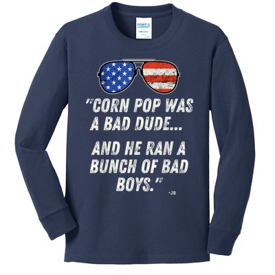 Corn Pop Was A Bad Dude Funny Joe Biden Parody Kids Long Sleeve Shirt