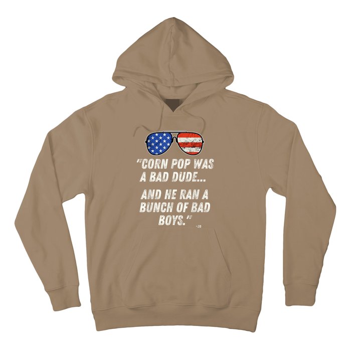 Corn Pop Was A Bad Dude Funny Joe Biden Parody Hoodie