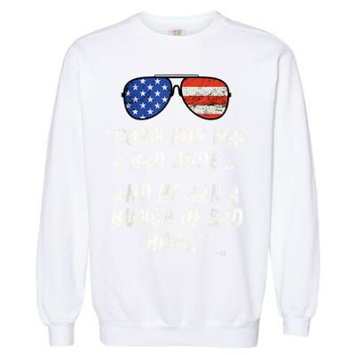 Corn Pop Was A Bad Dude Funny Joe Biden Parody Garment-Dyed Sweatshirt