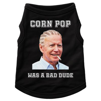 Corn Pop Was A Bad Dude Biden Quotes Funny Doggie Tank