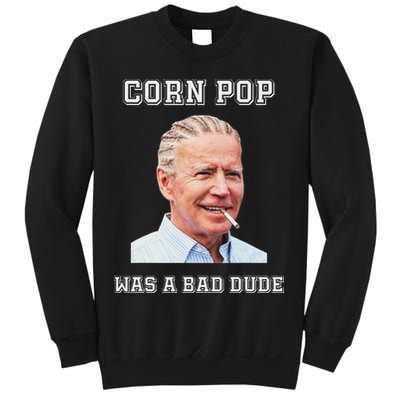 Corn Pop Was A Bad Dude Biden Quotes Funny Sweatshirt