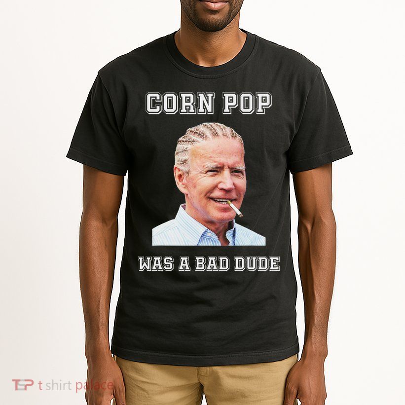 Corn Pop Was A Bad Dude Biden Quotes Funny Tall T-Shirt