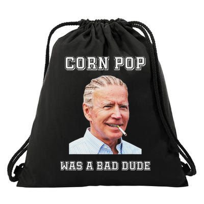 Corn Pop Was A Bad Dude Biden Quotes Funny Drawstring Bag