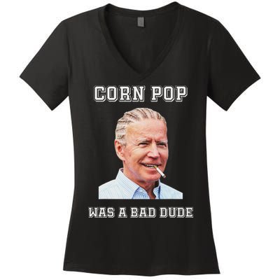 Corn Pop Was A Bad Dude Biden Quotes Funny Women's V-Neck T-Shirt