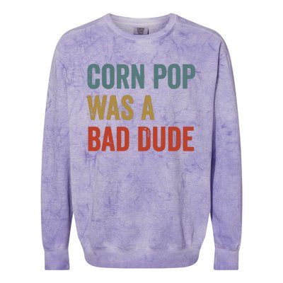 Corn Pop Was A Bad Dude Funny Election 2024 Meme Joe Biden Colorblast Crewneck Sweatshirt