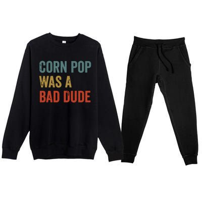 Corn Pop Was A Bad Dude Funny Election 2024 Meme Joe Biden Premium Crewneck Sweatsuit Set