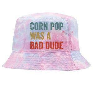 Corn Pop Was A Bad Dude Funny Election 2024 Meme Joe Biden Tie-Dyed Bucket Hat