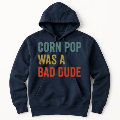 Corn Pop Was A Bad Dude Funny Election 2024 Meme Joe Biden Hoodie