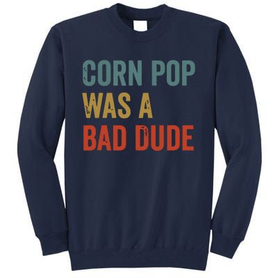 Corn Pop Was A Bad Dude Funny Election 2024 Meme Joe Biden Tall Sweatshirt