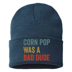 Corn Pop Was A Bad Dude Funny Election 2024 Meme Joe Biden Sustainable Knit Beanie