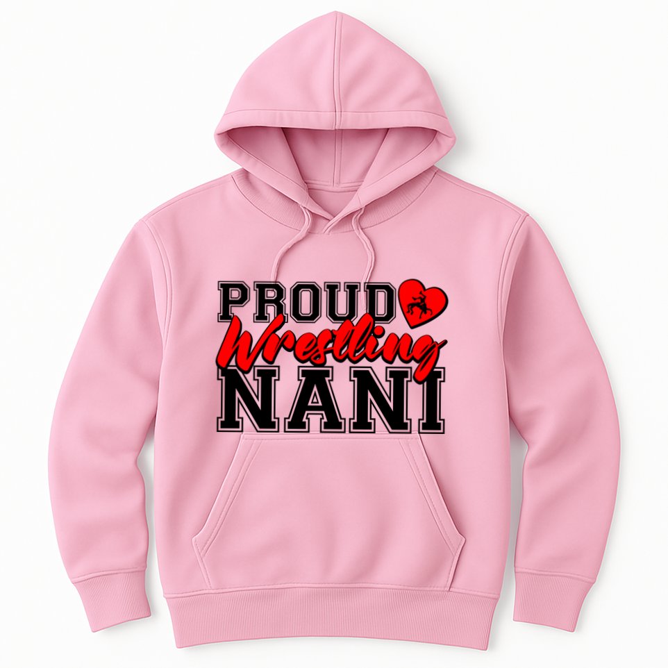 Cute Proud Wrestling Nani Hoodie