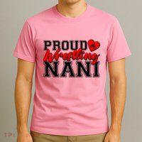 Cute Proud Wrestling Nani T-Shirt