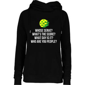 Cool Pickleball Whose Serve Whats The Score Funny Pickleballs Gift Womens Funnel Neck Pullover Hood