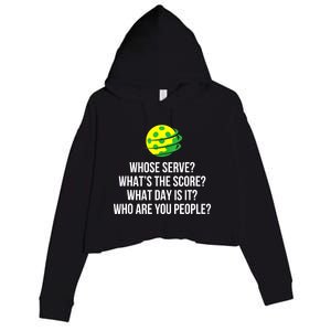 Cool Pickleball Whose Serve Whats The Score Funny Pickleballs Gift Crop Fleece Hoodie